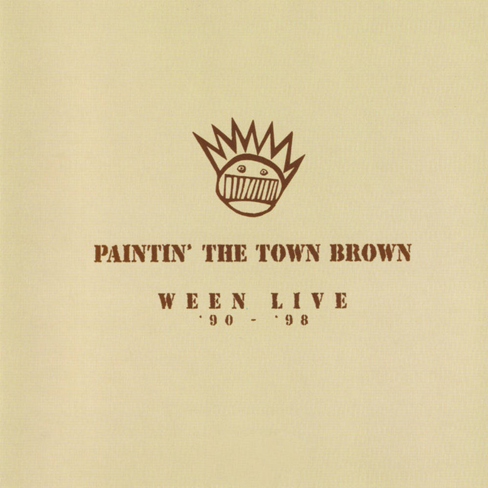 Ween - Paintin' The Town Brown: Ween Live 1990-1998 (Brown Vinyl)