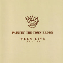 Ween - Paintin' The Town Brown: Ween Live 1990-1998 (Brown Vinyl)